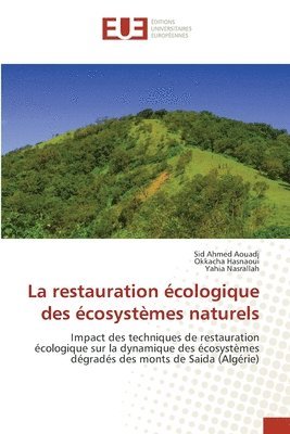 bokomslag La restauration écologique des écosystèmes naturels