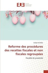 bokomslag Reforme des procédures des recettes fiscales et non fiscales regroupées