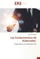 bokomslag Les Fondamentaux de Kubernetes