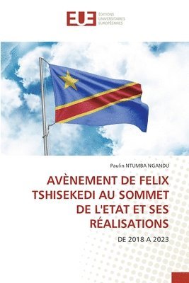 Avnement de Felix Tshisekedi Au Sommet de l'Etat Et Ses Ralisations 1