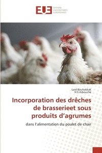 bokomslag Incorporation des drches de brasserieet sous produits d'agrumes