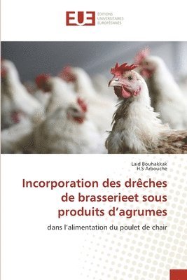 Incorporation des drches de brasserieet sous produits d'agrumes 1