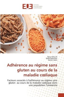 bokomslag Adhrence au rgime sans gluten au cours de la maladie coeliaque