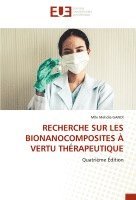 bokomslag Recherche Sur Les Bionanocomposites  Vertu Thrapeutique