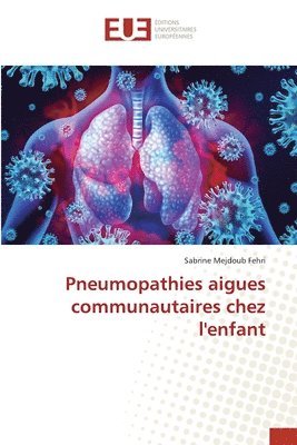 Pneumopathies aigues communautaires chez l'enfant 1