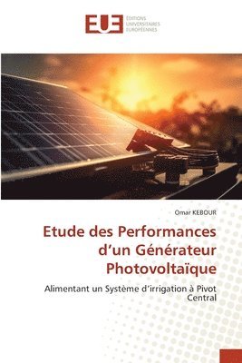 bokomslag Etude des Performances d'un Gnrateur Photovoltaque