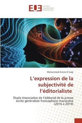 bokomslag L'expression de la subjectivité de l'éditorialiste