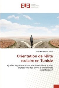 bokomslag Orientation de l'lite scolaire en Tunisie