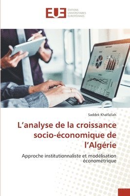 bokomslag L'analyse de la croissance socio-conomique de l'Algrie