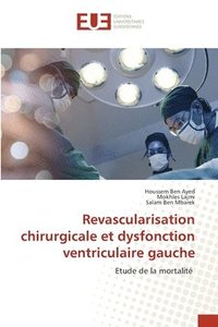 bokomslag Revascularisation chirurgicale et dysfonction ventriculaire gauche