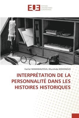 bokomslag Interprétation de la Personnalité Dans Les Histoires Historiques