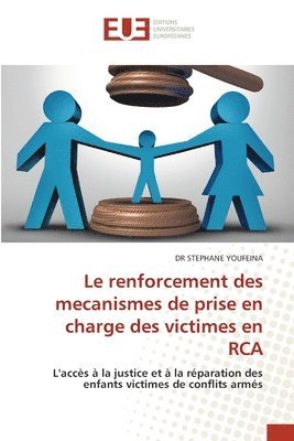 bokomslag Le renforcement des mecanismes de prise en charge des victimes en RCA