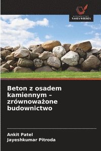 bokomslag Beton z osadem kamiennym - zrównowa?one budownictwo