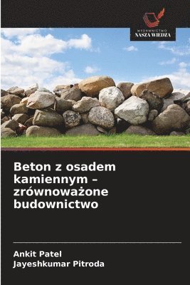 bokomslag Beton z osadem kamiennym - zrównowa?one budownictwo
