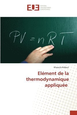 bokomslag Elément de la thermodynamique appliquée