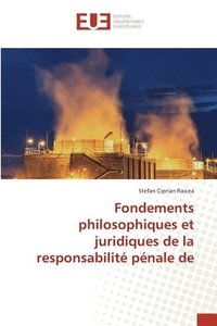 bokomslag Fondements philosophiques et juridiques de la responsabilit pnale de