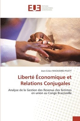 bokomslag Liberté Économique et Relations Conjugales
