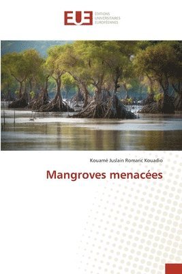 bokomslag Mangroves menaces