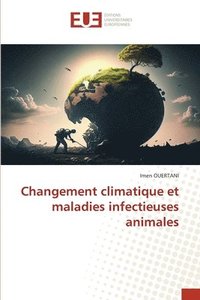 bokomslag Changement climatique et maladies infectieuses animales