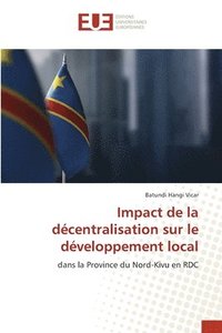 bokomslag Impact de la décentralisation sur le développement local