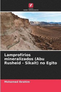 bokomslag Lamprofírios mineralizados (Abu Rusheid - Sikait) no Egito