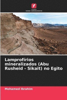 bokomslag Lamprofírios mineralizados (Abu Rusheid - Sikait) no Egito