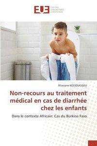 bokomslag Non-recours au traitement mdical en cas de diarrhe chez les enfants