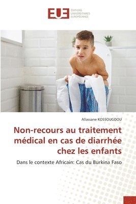 Non-recours au traitement mdical en cas de diarrhe chez les enfants 1