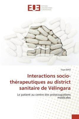 bokomslag Interactions socio-thérapeutiques au district sanitaire de Vélingara