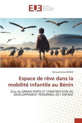 Espace de rêve dans la mobilité infantile au Bénin 1