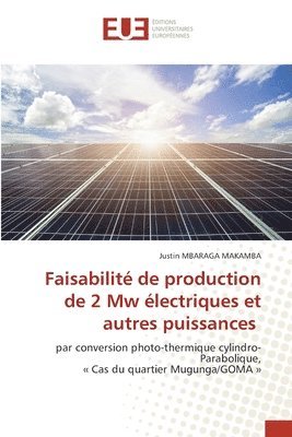 Faisabilité de production de 2 Mw électriques et autres puissances 1
