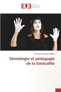 bokomslag Sémiologie et pédagogie de la Gestualité