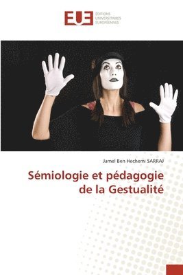 bokomslag Smiologie et pdagogie de la Gestualit