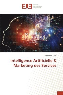 bokomslag Intelligence Artificielle & Marketing des Services