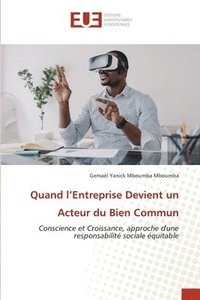 bokomslag Quand l'Entreprise Devient un Acteur du Bien Commun