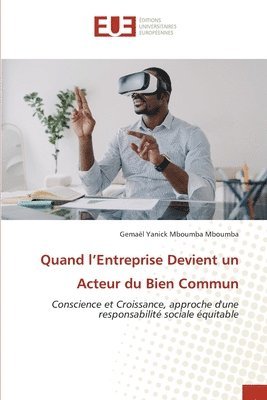 Quand l'Entreprise Devient un Acteur du Bien Commun 1