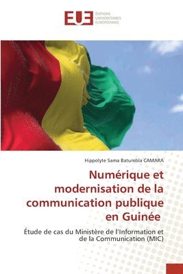 bokomslag Numrique et modernisation de la communication publique en Guine