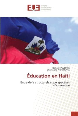 Nelson Sylvestre, Christophe Providence - Éducation en Haïti, Häftad