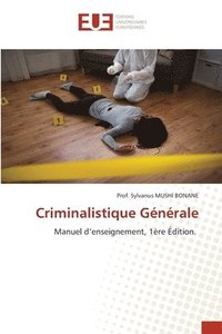 bokomslag Criminalistique Générale