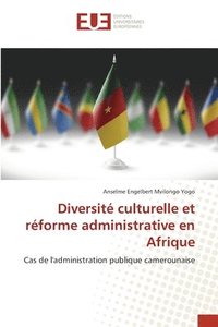 bokomslag Diversité culturelle et réforme administrative en Afrique