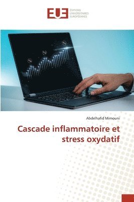 bokomslag Cascade inflammatoire et stress oxydatif