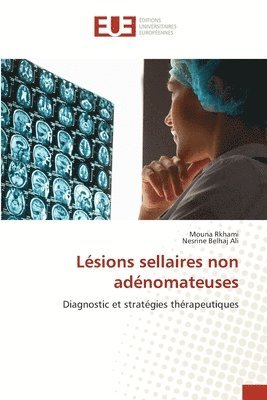 bokomslag Lésions sellaires non adénomateuses