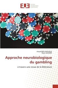 bokomslag Approche neurobiologique du gambling