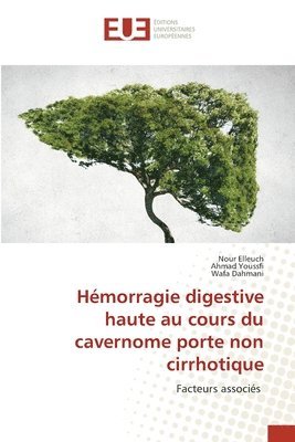 bokomslag Hémorragie digestive haute au cours du cavernome porte non cirrhotique