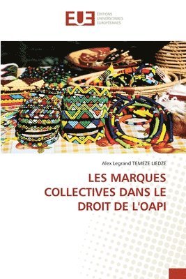 bokomslag Les Marques Collectives Dans Le Droit de l'Oapi