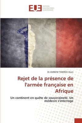 bokomslag Rejet de la présence de l'armée française en Afrique