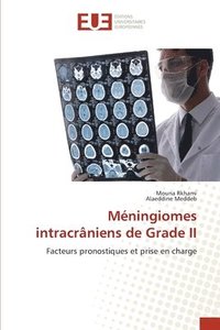 bokomslag Méningiomes intracrâniens de Grade II