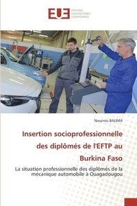 bokomslag Insertion socioprofessionnelle des diplômés de l'EFTP au Burkina Faso