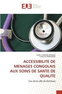 bokomslag Accessibilite de Menages Congolais Aux Soins de Sante de Qualite