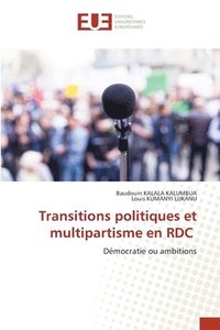 bokomslag Transitions politiques et multipartisme en RDC